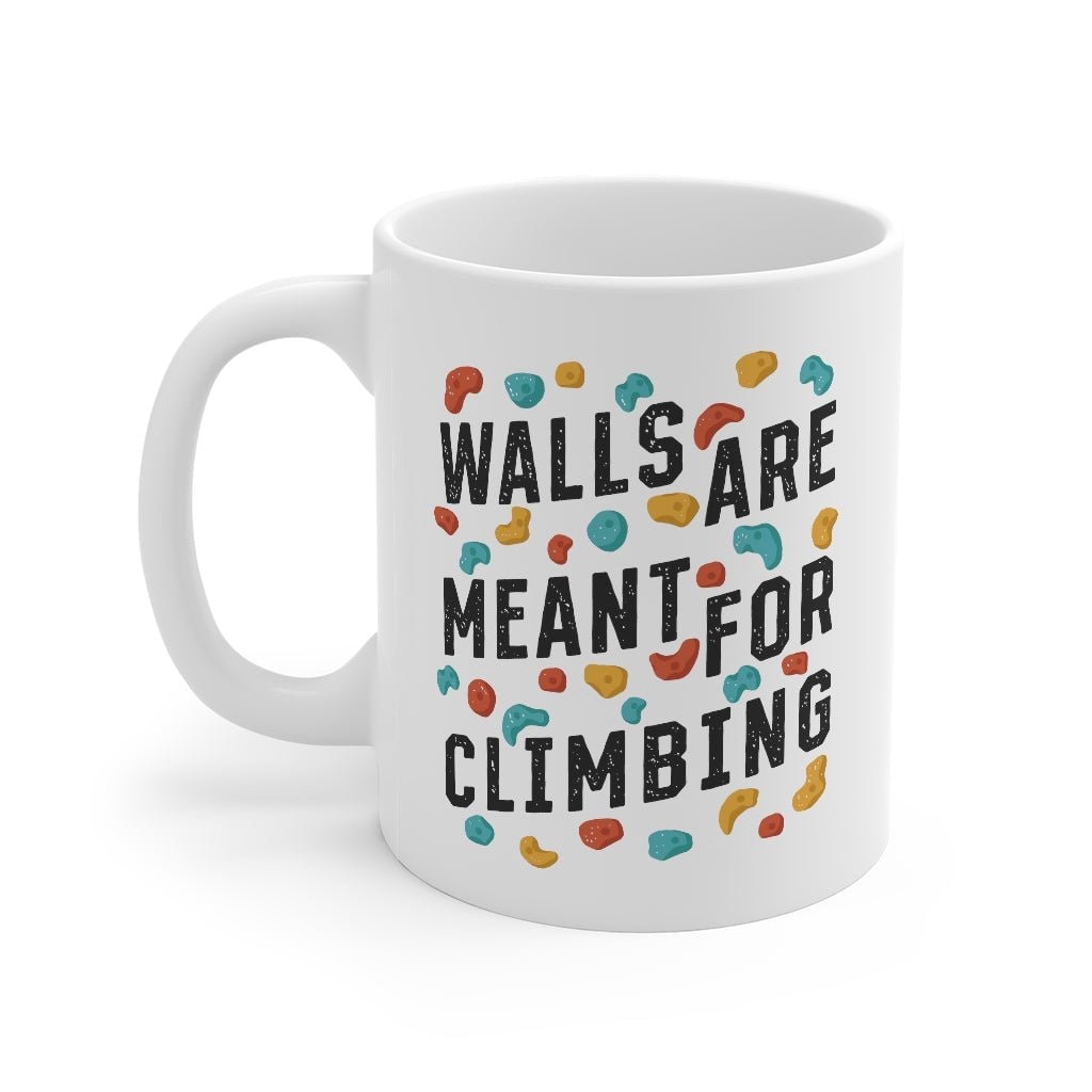 Walls are Meant for Climbing Coffee Mug - Ceramic Climbing Mug
